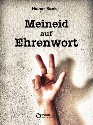cover image of Meineid auf Ehrenwort